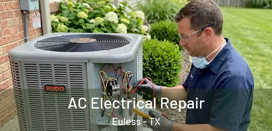  AC Electrical Repair Euless - TX