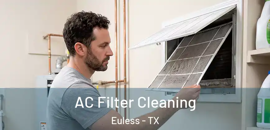  AC Filter Cleaning Euless - TX