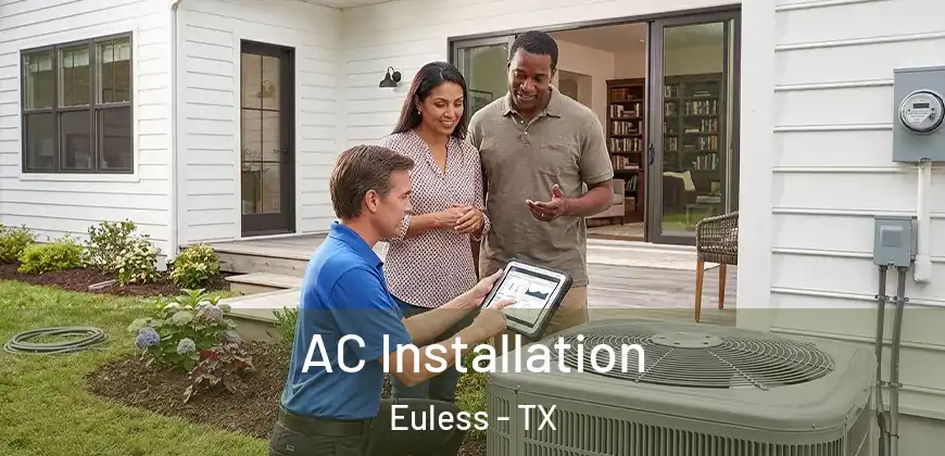  AC Installation Euless - TX