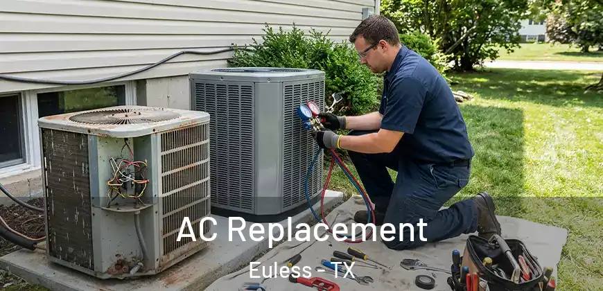  AC Replacement Euless - TX