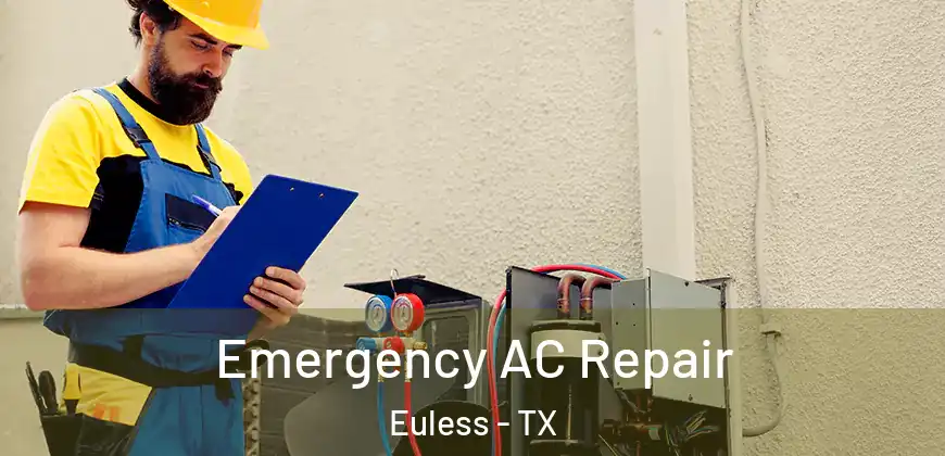  Emergency AC Repair Euless - TX