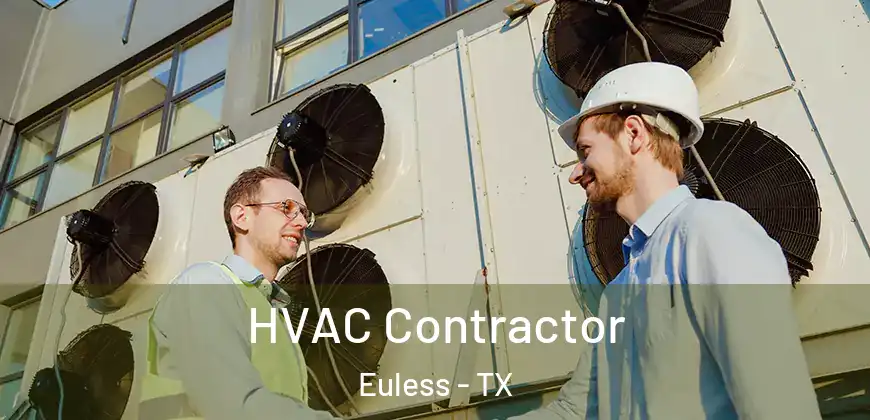  HVAC Contractor Euless - TX